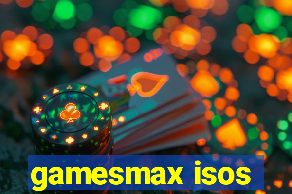 gamesmax isos